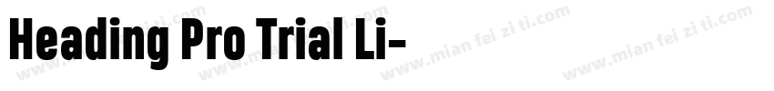 Heading Pro Trial Li字体转换